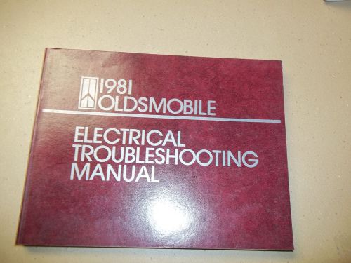 1981 oldsmobile electrical troubleshooting manual; cutlas, 88, 98, &amp; toronado