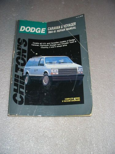 Chilton&#039;s dodge caravan &amp; voyager 1984-91 repair manual us &amp; canadian all models