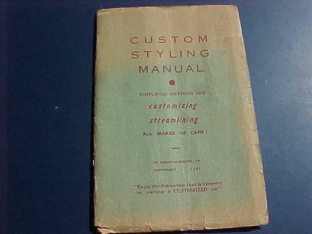 Orig 1948 custom styling manual ed almquist engineering pioneer hot rod custom!