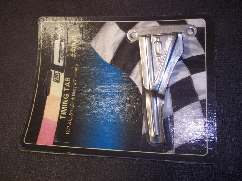New  mr gasket  timing tab 1977 & up small block chevy w/7" balancer pn 4600
