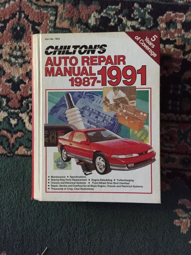 Chilton's auto repair manual 1987-1991 part# 7903