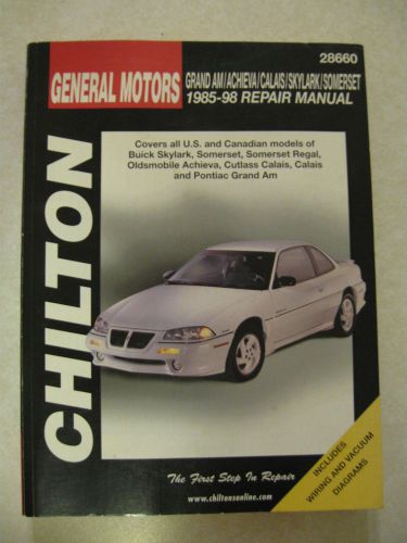 Chilton 1985 - 1998 gm grand am/achieva/calais/skylark/somerset repair manual