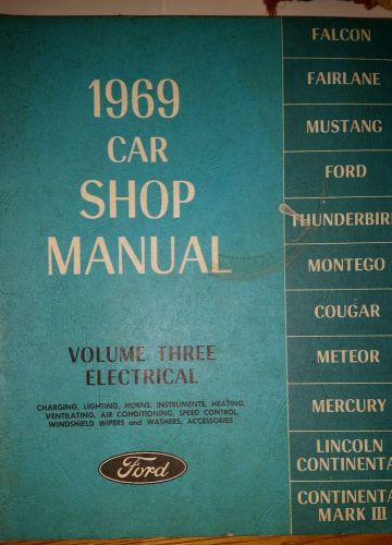 1969 ford car shop manuel volume 3 electrical mercury lincoln mustang fairlane