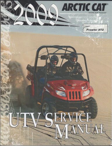 2009 arctic cat atv prowler xtz p/n 2258-399 service manual (902)