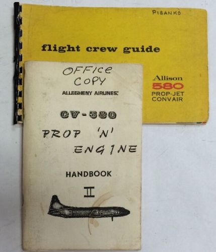 Allegheny airlines cv-580 prop&#039;n engine handbookii/convair 580 flight crew guide