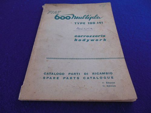 Original fiat 600 multipla type 101.141 body parts catalog first ed italian/eng