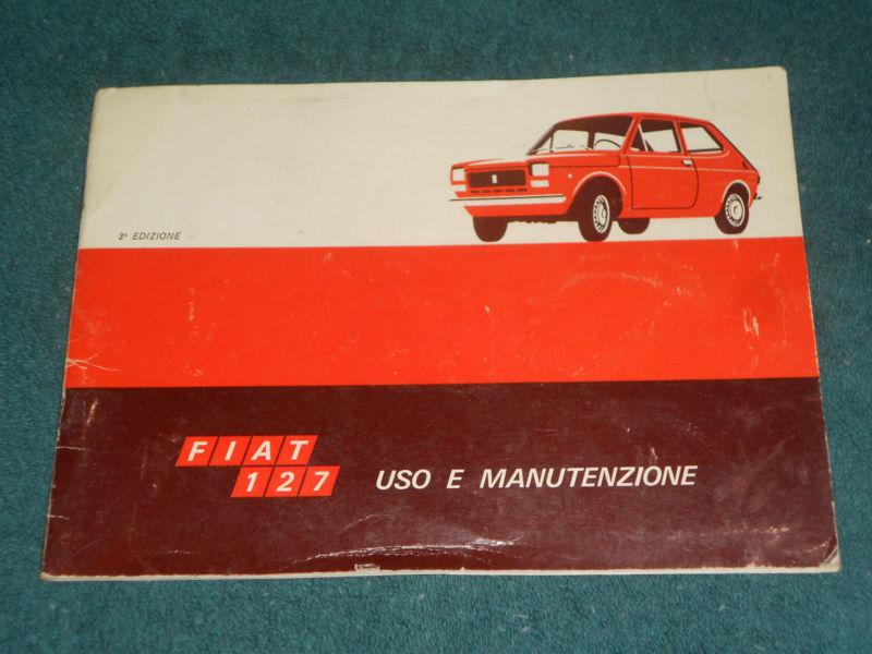 1971 1972 fiat 127 owner's manual  / original in italian / uso e manutenzione