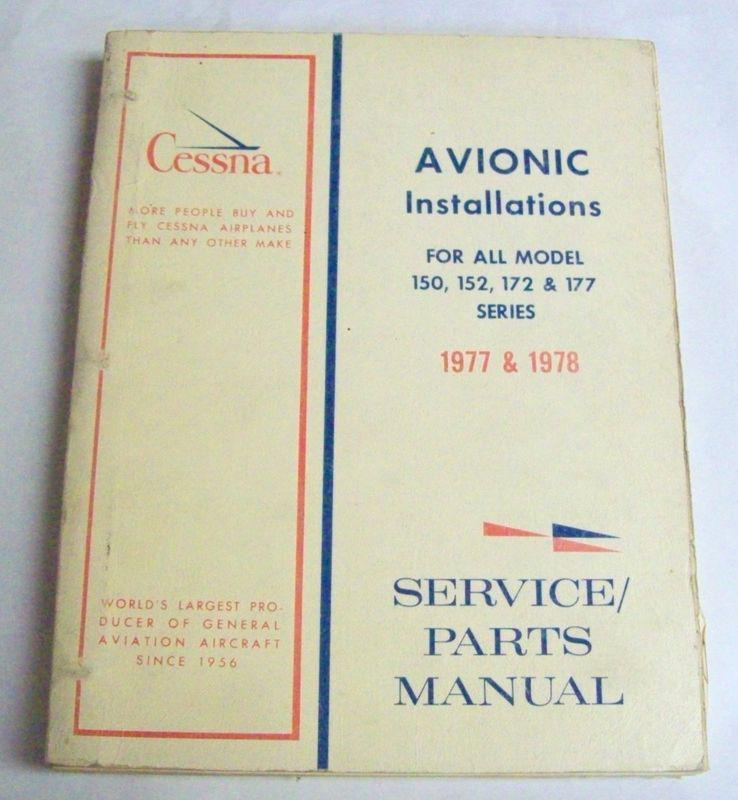Original cessna avionic install. models 150-177 1977-78 service/parts manual