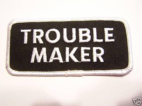 #0015 motorcycle vest patch trouble maker