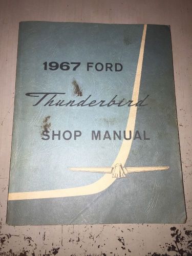 1967 ford thunderbird shop manual repair manual original