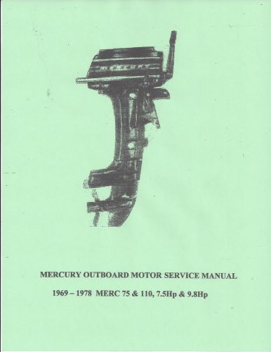Mercury outboard motor manual, merc 75-7.5hp &amp; merc 110-9.8hp '69-'78