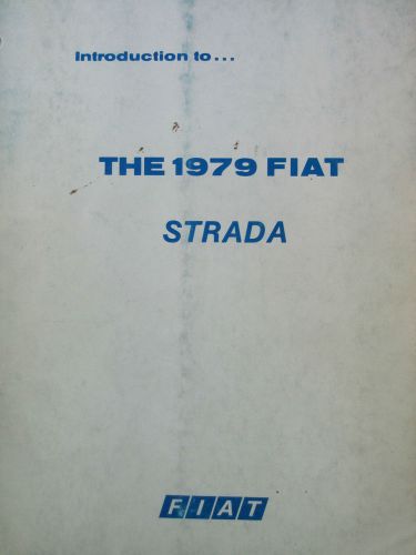 Fiat  introduction to the 1979 fiat strada manual