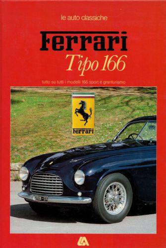 Ferrari tipo 166 book italian edition 1984 le auto classiche