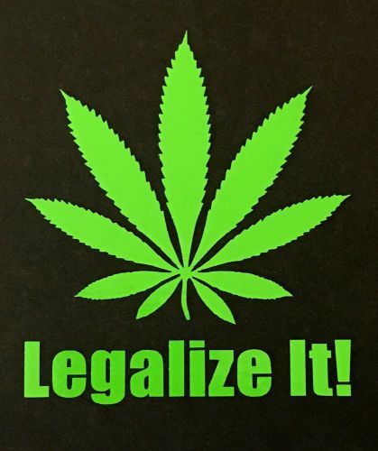 Legalize it decal sticker pot marijuana 420 ford dodge chevy vw jdm honda toyota