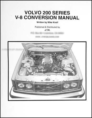How to put a chevy v8 into a volvo 240 260 series dl gl engine conversion manual