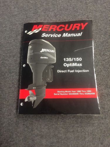 Mercury outboard motor 135/150 optimax service manual part # 90-855347r02