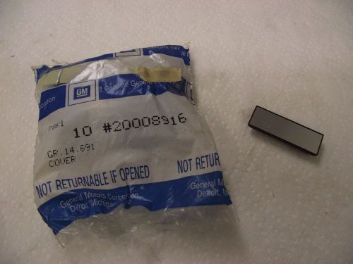 Nos oem gm pull strap escutcheon cover part# 20008916 77-87 gm cars