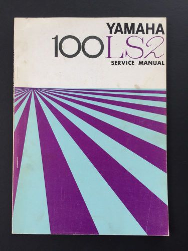 Yamaha 100 ls2 service manual 1st edition 1971 rare motorcycle repair book