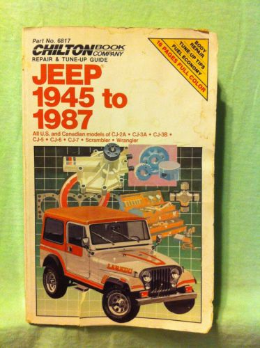 Chilton repair &amp; tune-up guide - jeep 1945 to 1987 - all us and canadian models