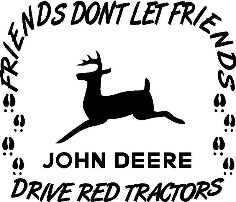 John deere decal sticker country  friends don't let friends drive red tractors