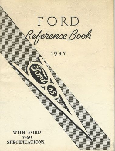 Ford reference book 1937(with ford v-60 specifications)