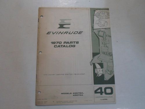 1970 evinrude 40 hp lark 40072a 40073a parts catalog manual stained factory oem