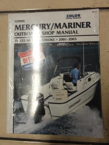 Clymer outboard shop manual for mercury/mariner  75-225 hp 4-strk 01'-03' ~ b712
