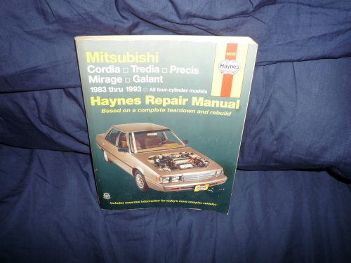 Mitsubishi cordia, tredia, precis, mirage, galant, 1983-1993 by john haynes...