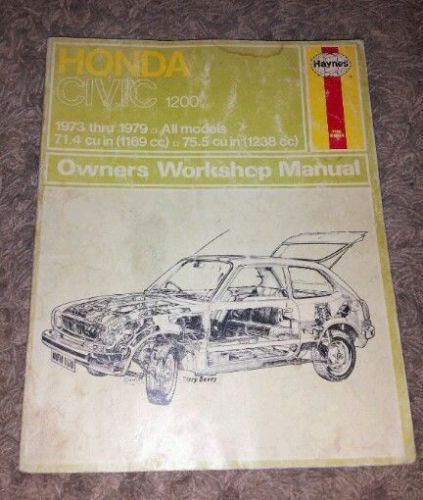 Haynes repair manual honda civic 1200 1973 thru 1979 all models owner workshop