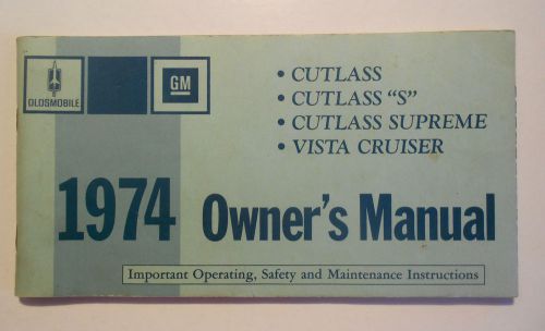 1974 original oldsmobile cutlass "s" supreme owner's manual