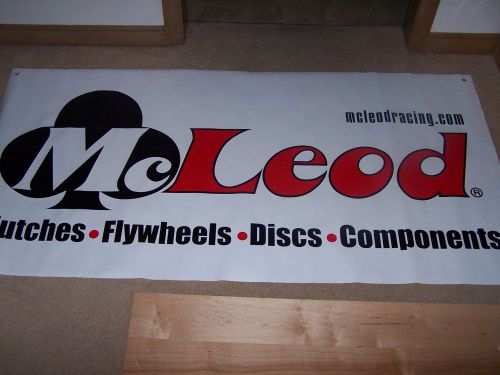 6 ft by 3 ft- mcleod racing clutches  - banner   gas monkey - street outlaws