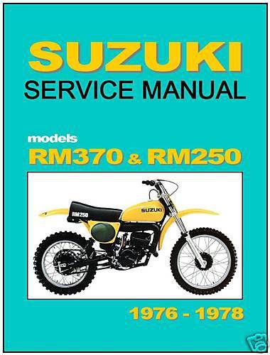 Suzuki workshop manual rm370 rm250 1975 1976 1977 &amp; 1978 vmx service and repair