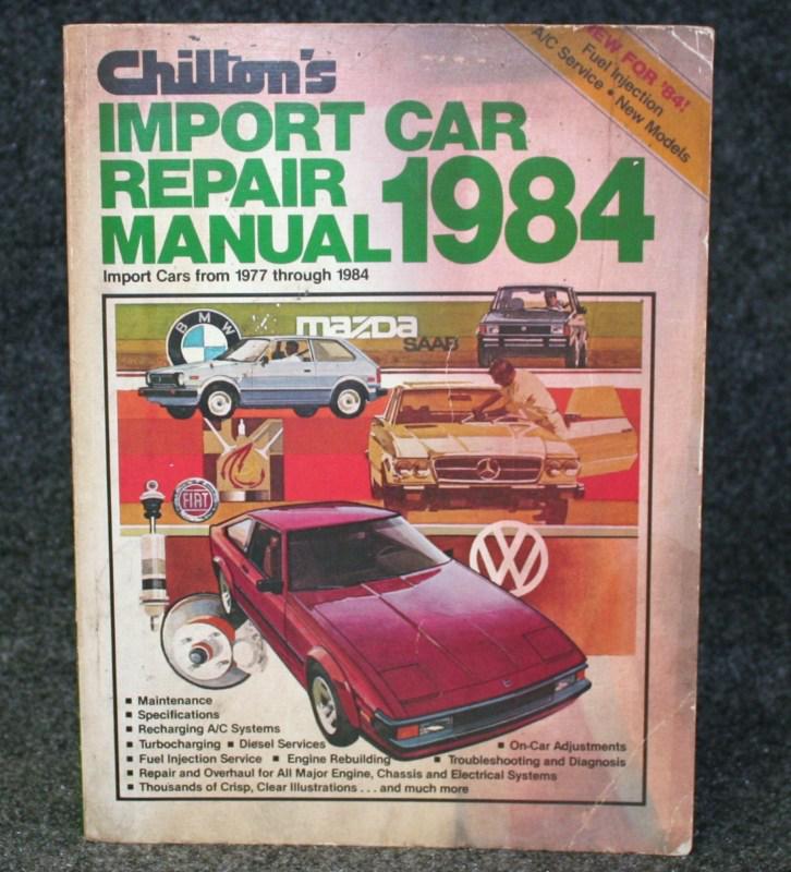 Buy CHILTON'S IMPORT CAR REPAIR MANUAL 1984, IMPORT CARS FROM 1977