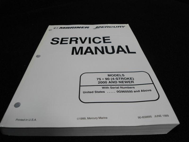 1999 service manual #90-858895 mariner/mercury 75/90 (4 stroke) 2000 and newer