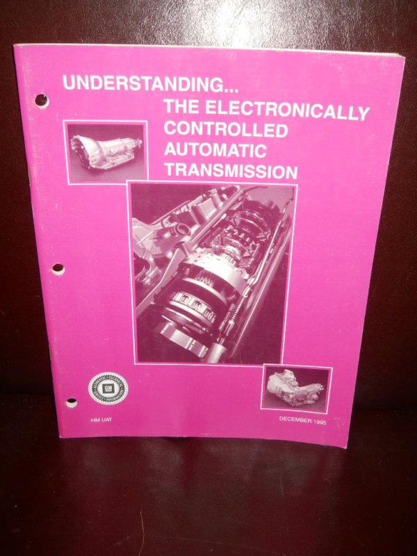 Gm 85 booklet understanding the electronically controlled automatic transmission