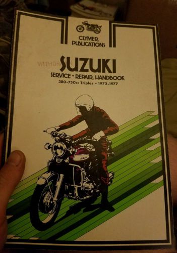 Clymer service manual. suzuki 380-750cc triples 1972-1977