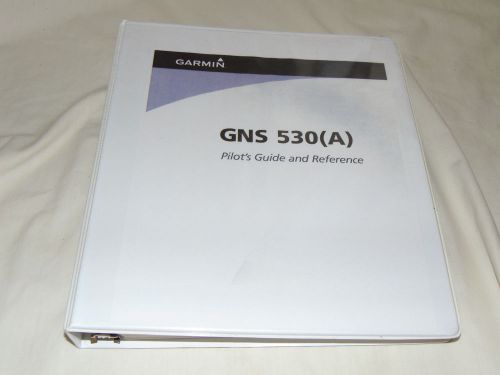 Garmin: gns 530(a) pilot&#039;s guide and reference...