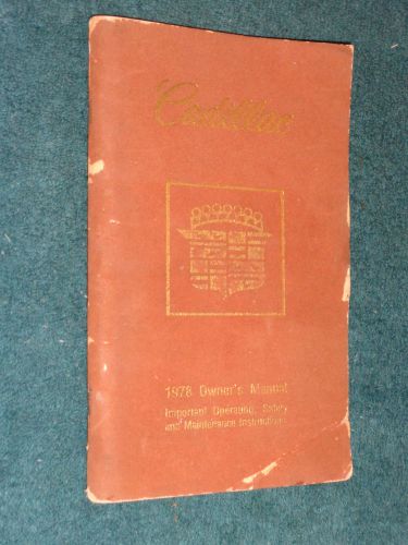 1978 cadillac owner&#039;s manual / owners guide / original book!!!