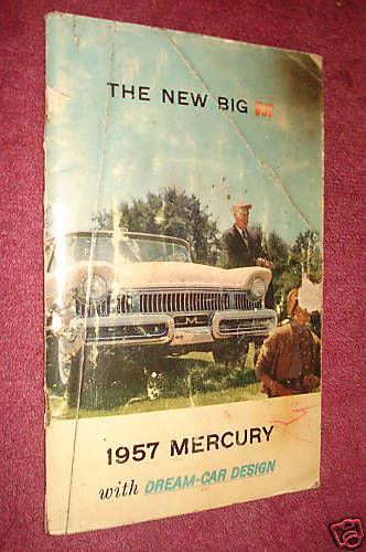 1957 mercury owner&#039;s manual / owner&#039;s guide / factory original / good condition!