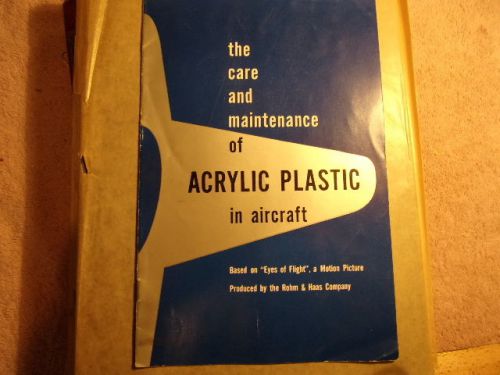 Care and maintenance of acrylic plastic in aircraft, 1951, eyes in flight