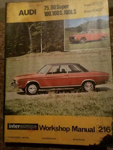 Audi workshop manual #216, for 60, 75, 90 super &amp; 100, 100s, 100ls, 1965-68