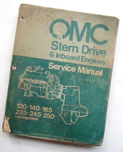Omc stern drive &amp; inboard engines service manual yr 1973 120 140 165 225 245 250