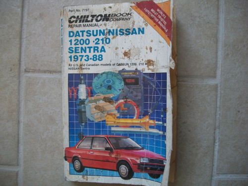 Chilton repair manual #7197: nissan/datsun 1200, 210, sentra - 1973-1988