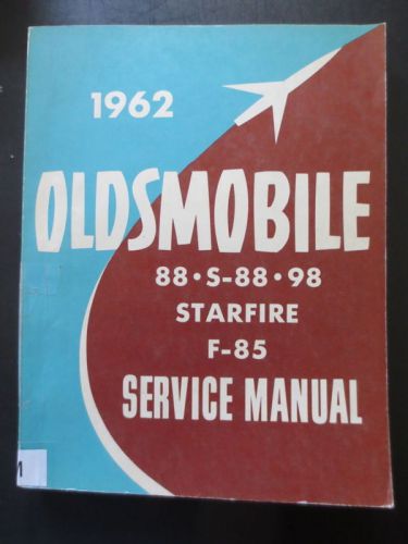 1962 oldsmobile service manual 88 s-88 98 starfire f-85