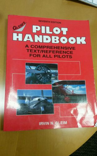 Gleim&#039;s pilot handbook a comprehensive text/reference for all pilots