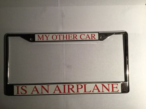 &#034;my other car is an airplane&#034; pilot license plate-- metal
