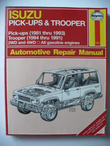 Haynes isuzu pick up &amp; trooper  repair manual-1981-1993