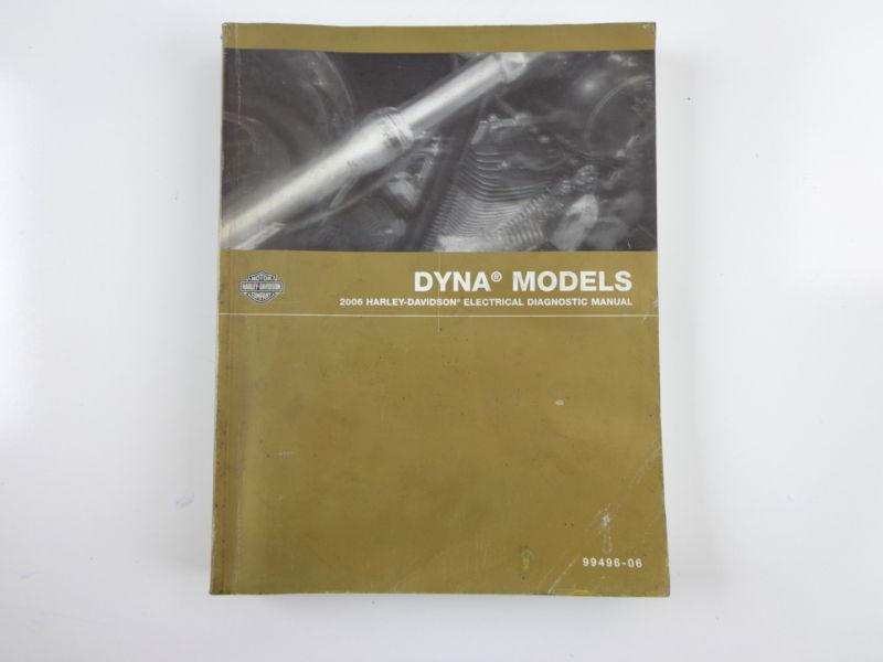 Harley davidson 2006 dyna models electrical diagnostic manual 99496-06
