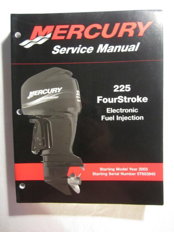 2003+ mercury outboard service repair shop manual 225 four stroke efi