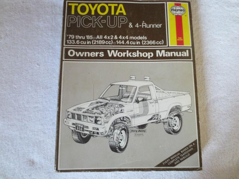 Haynes toyota pick-up & 4-runner owners workshop manual '79 thru '85